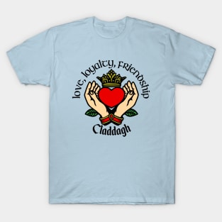 Claddagh - Love, Loyalty, Friendship T-Shirt